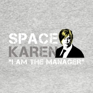 Space karen Elon Musk T-Shirt